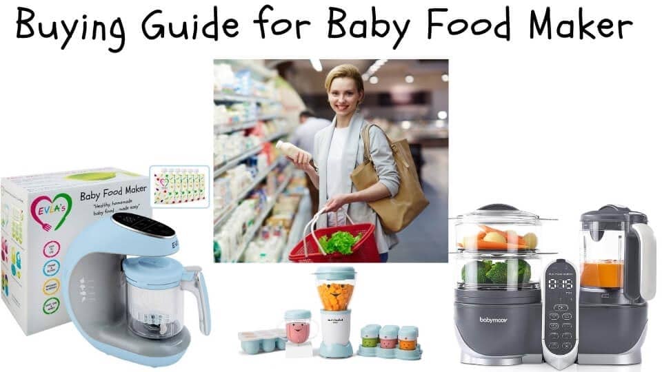 Buying guide of a Baby Food Maker