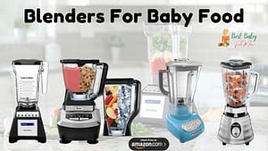 Blenders For Baby Food