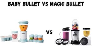 Baby Bullet Vs Magic Bullet